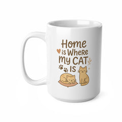 Funny Cat Mug - "Home is Where My Cat Is" Cute Christmas Gift for Cat Lovers | Secret Santa Present | Cozy Coffee Cup for Cat Owners
