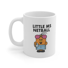 White ceramic mug with a cartoon character holding a netball and the text "Little Ms Netball" – funny netball gift for players and fans.