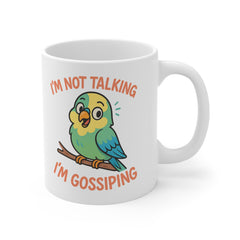 Funny Parakeet Gossip Mug - "Im Not Talking Im Gossiping" - Cute Bird Coffee Cup - Christmas Gift for Bird Lovers - Secret Santa Mug