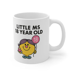 Little Ms 18 Year Old Mug – Funny 18th Birthday Gift for Her