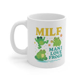 Funny Frog Mug - "MILF Man I Love Frogs" Coffee Cup | Christmas Gift for Frog Lovers | Cute Animal Mug | Secret Santa Gift for Her or Him