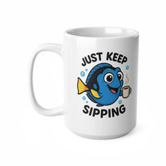 Funny Blue Tang Dory Inspired Coffee Mug - "Just Keep Sipping" - Cute Secret Santa Gift, Christmas Mug for Coffee Lovers, Ocean Lover Gift
