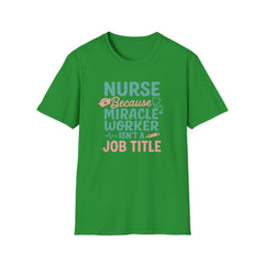 Funny Nurse Christmas T-Shirt - "Nurse Because Miracle Worker Isn't a Job Title" Tee - Secret Santa Gift for Nurse, Medical Xmas Shirt NHS