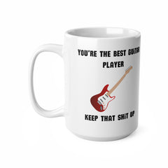 Funny Guitar Player Mug – Keep That Sh*t Up Gift for Musicians