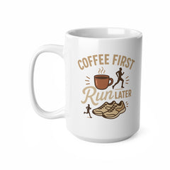 Funny Running Mug - "Coffee First Run Later" Gift for Runners, Marathon Lovers & Fitness Fans | Christmas Gift, Secret Santa Present Gym Mug
