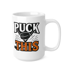 Funny Hockey Mug - Puck This Hockey Gift for Him or Her | Christmas Hockey Mug, Secret Santa Gift for Hockey Fan, Ice Hockey Coffee Cup