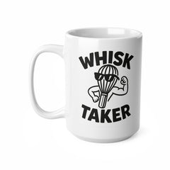 Funny Whisk Taker Mug - Baking Pun Mug for Bakers and Chefs - Cute Cooking Coffee Cup Gift - Whisk Lover Gift - Secret Santa Ideas