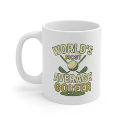 Funny Golf Mug - World's Most Average Golfer Gift for Him | Golf Christmas Mug, Secret Santa Gift, Golf Lover Present, Golfer Coffee Cup