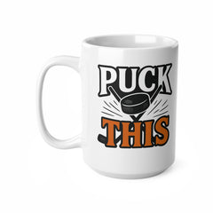 Funny Hockey Mug - Puck This Hockey Gift for Him or Her | Christmas Hockey Mug, Secret Santa Gift for Hockey Fan, Ice Hockey Coffee Cup