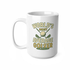 Funny Golf Mug - World's Most Average Golfer Gift for Him | Golf Christmas Mug, Secret Santa Gift, Golf Lover Present, Golfer Coffee Cup