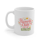 My Favourite Child Got Me This Mug – Funny Mother’s Day Gift Mug for Mum