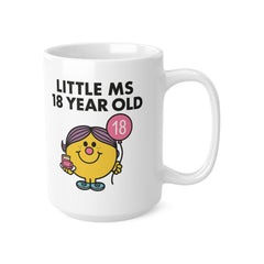 Little Ms 18 Year Old Mug – Funny 18th Birthday Gift for Her