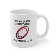 Funny Rugby Mug – “You’ve Seen a Maul” Joke Gift for Rugby Fans