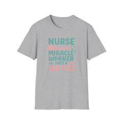 Funny Nurse Christmas T-Shirt - "Nurse Because Miracle Worker Isn't a Job Title" Tee - Secret Santa Gift for Nurse, Medical Xmas Shirt NHS