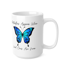 White ceramic mug featuring a blue butterfly and the quote “Butterflies appear when loved ones are near” – a sentimental memorial or sympathy gift.
