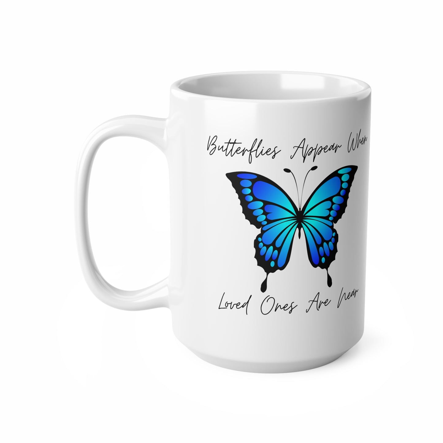 White ceramic mug featuring a blue butterfly and the quote “Butterflies appear when loved ones are near” – a sentimental memorial or sympathy gift.