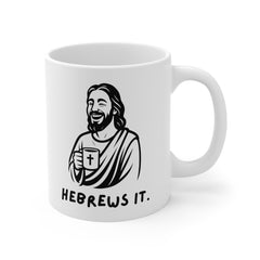 Funny Christian Mug Gift for Men Women, Funny Jesus Mug, How Does Jesus Make His Coffee Mug Hebrews It Mug, Christian Catholic Humour