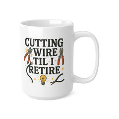 Funny Electrician Christmas Mug - "Cutting Wire Til I Retire" Coffee Cup Gift for Sparky, Secret Santa Present, Christmas Gift for Him