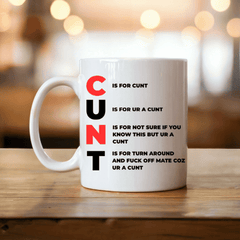 C.U.N.T. Mug – The Brutally Honest Alphabet You Didn't Ask For, Funny Rude Novelty Mug