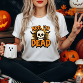 Funny Halloween T-Shirt - "Bro I'm Dead" Skull Tee Spooky Graphic Shirt, Halloween Gift for Friends, Family & Coworkers Tiktok Internet Meme