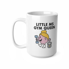 Little Ms Gym Queen Mug – Funny Fitness Gift for Women, Gym Lovers