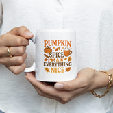 Pumpkin Spice Mug - Funny Autumn Coffee Cup - Cosy Fall Halloween Gift for Her or Him - Pumpkin Spice & Everything Nice Mug, Latte Lovers