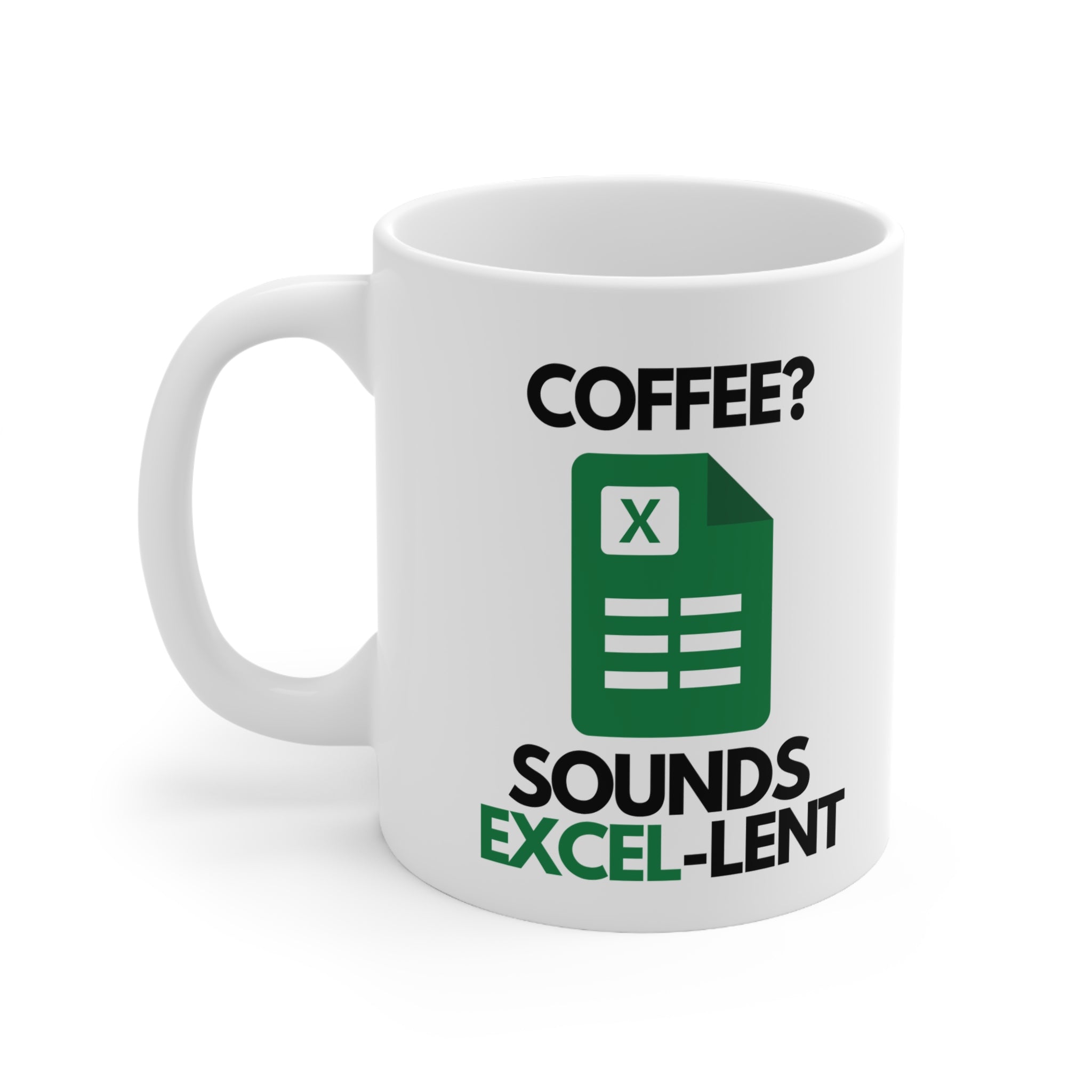 White ceramic mug with a green spreadsheet icon and the phrase “Coffee? Sounds Excel-lent” – a funny gift for office workers or Excel users.