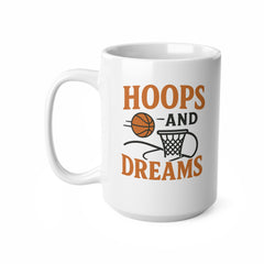 Funny Basketball Mug - Hoops and Dreams - Gift for Basketball Lovers | Christmas Gift, Secret Santa Idea, Sports Mug for Him or Her