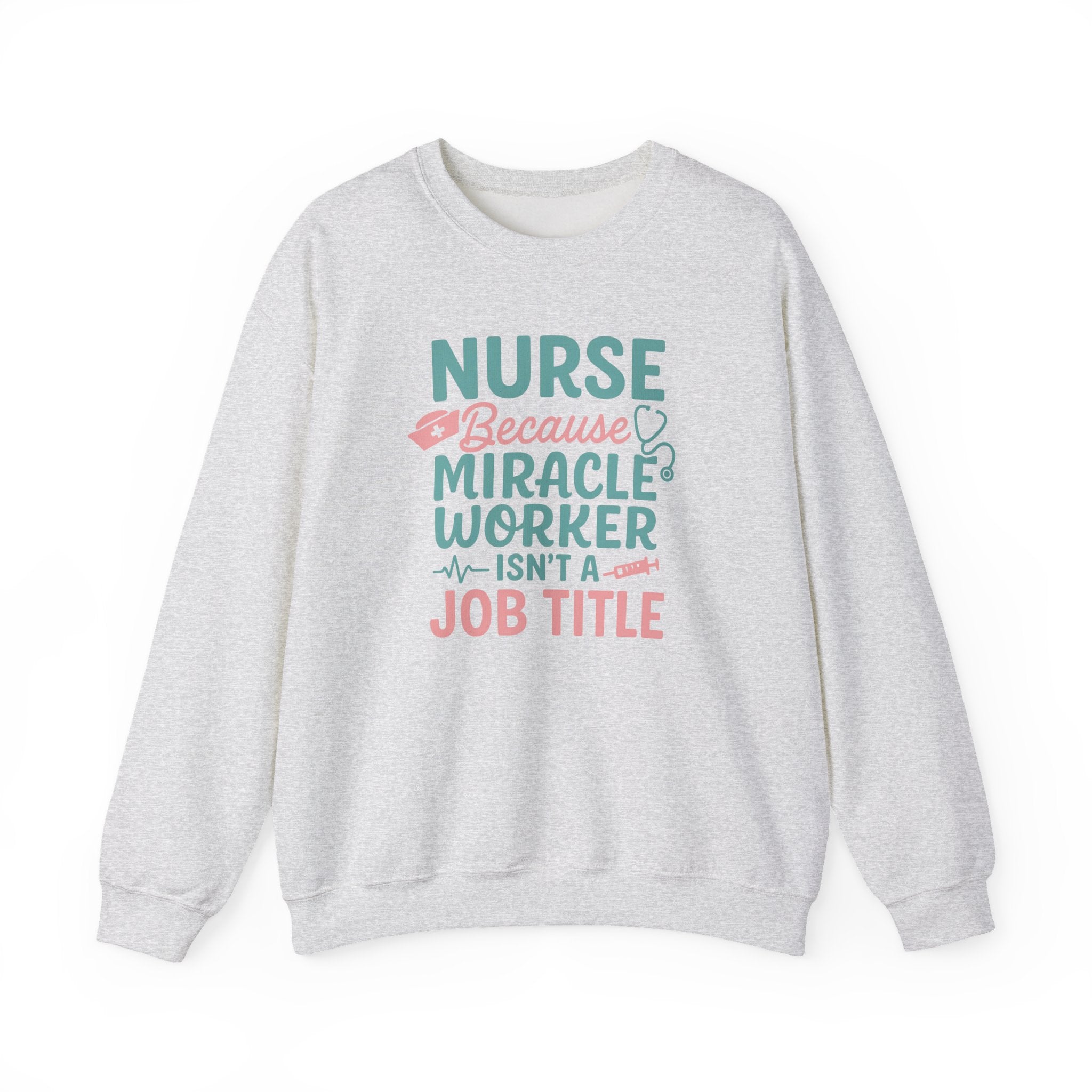 Funny Nurse Christmas Sweatshirt - Nurse Because Miracle Worker Isn't a Job Title Jumper - Secret Santa Gift for Nurse, Medical NHS Jumper