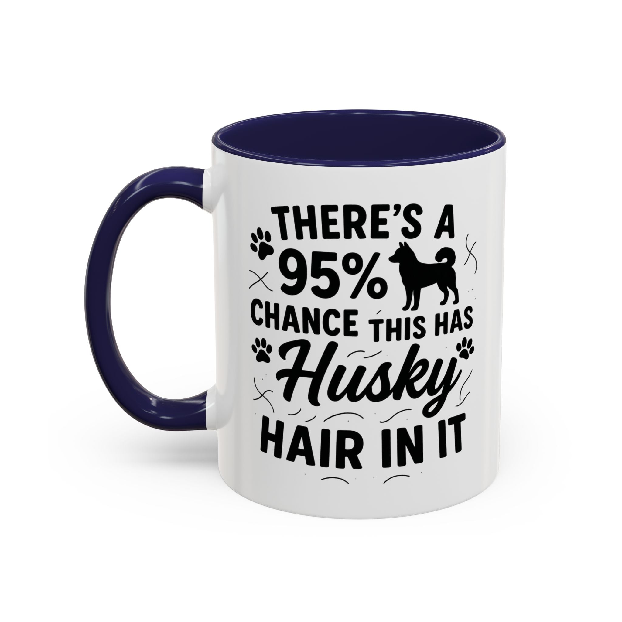 Funny Husky Mug - "There's a 95% Chance This Has Husky Hair In It" Coffee Cup | Christmas Gift for Dog Lovers, Husky Owner Secret Santa