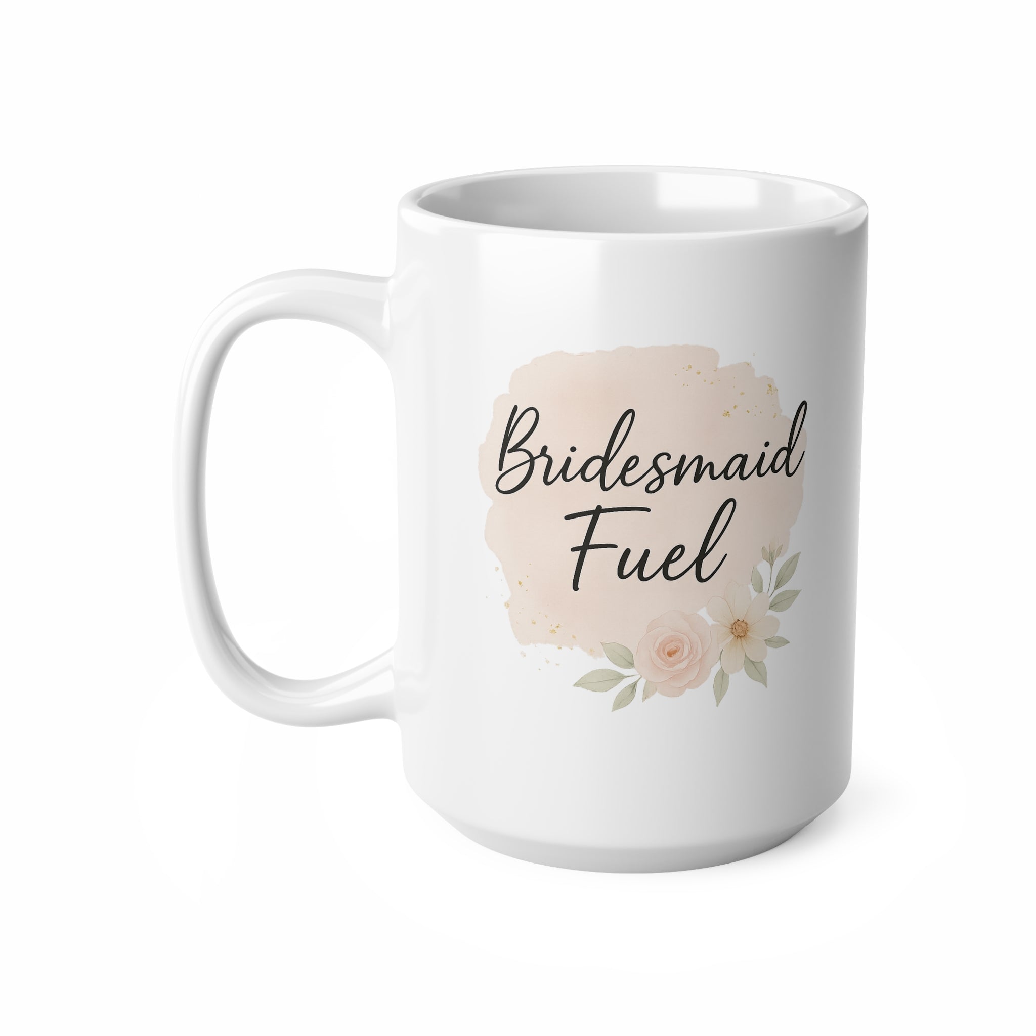 Bridesmaid Fuel Coffee Mug - Bridesmaid Proposal Gift, Bridal Party Present, Maid of Honour Tea Present, Wedding Present, Gift for Her