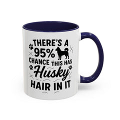 Funny Husky Mug - "There's a 95% Chance This Has Husky Hair In It" Coffee Cup | Christmas Gift for Dog Lovers, Husky Owner Secret Santa