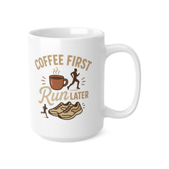 Funny Running Mug - "Coffee First Run Later" Gift for Runners, Marathon Lovers & Fitness Fans | Christmas Gift, Secret Santa Present Gym Mug