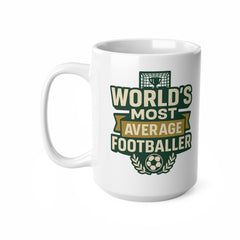 Funny Football Mug - World's Most Average Footballer - Christmas Gift for Him, Secret Santa Present for Football Lovers, Soccer Mug for Men