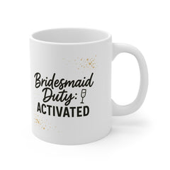 Funny Bridesmaid Coffee Mug - Bridesmaid Proposal Gift, Bridal Party Present, Maid of Honour Tea Present, Wedding Present, Gift for Her