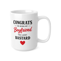 “Congrats On Being My Boyfriend You Lucky Bastard” – Funny Boyfriend Mug, Cheeky Valentine’s Day Mug – Gift for Him, Anniversary Mug