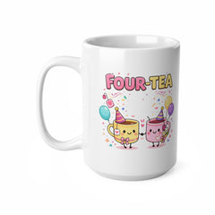 Four-Tea Birthday Mug – Cute 40th Birthday Tea Mug – Funny 40th Birthday Gift for Her