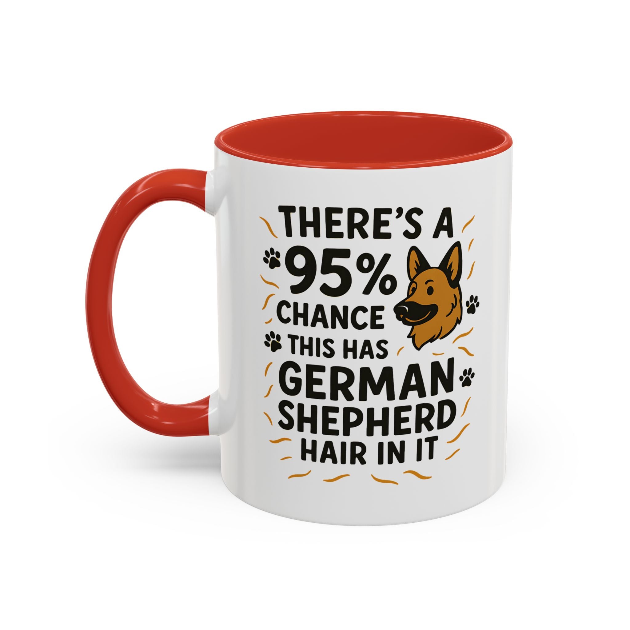 Funny German Shepherd Mug - "95% Chance This Has German Shepherd Hair" Dog Owner Coffee Cup | Christmas Gift, Secret Santa Present