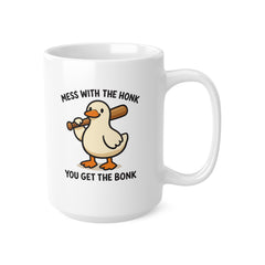 Mess With The Honk You Get The Bonk Mug – Funny Goose Meme Coffee Mug – Novelty Gift for Friends, Gamers & Meme Lovers