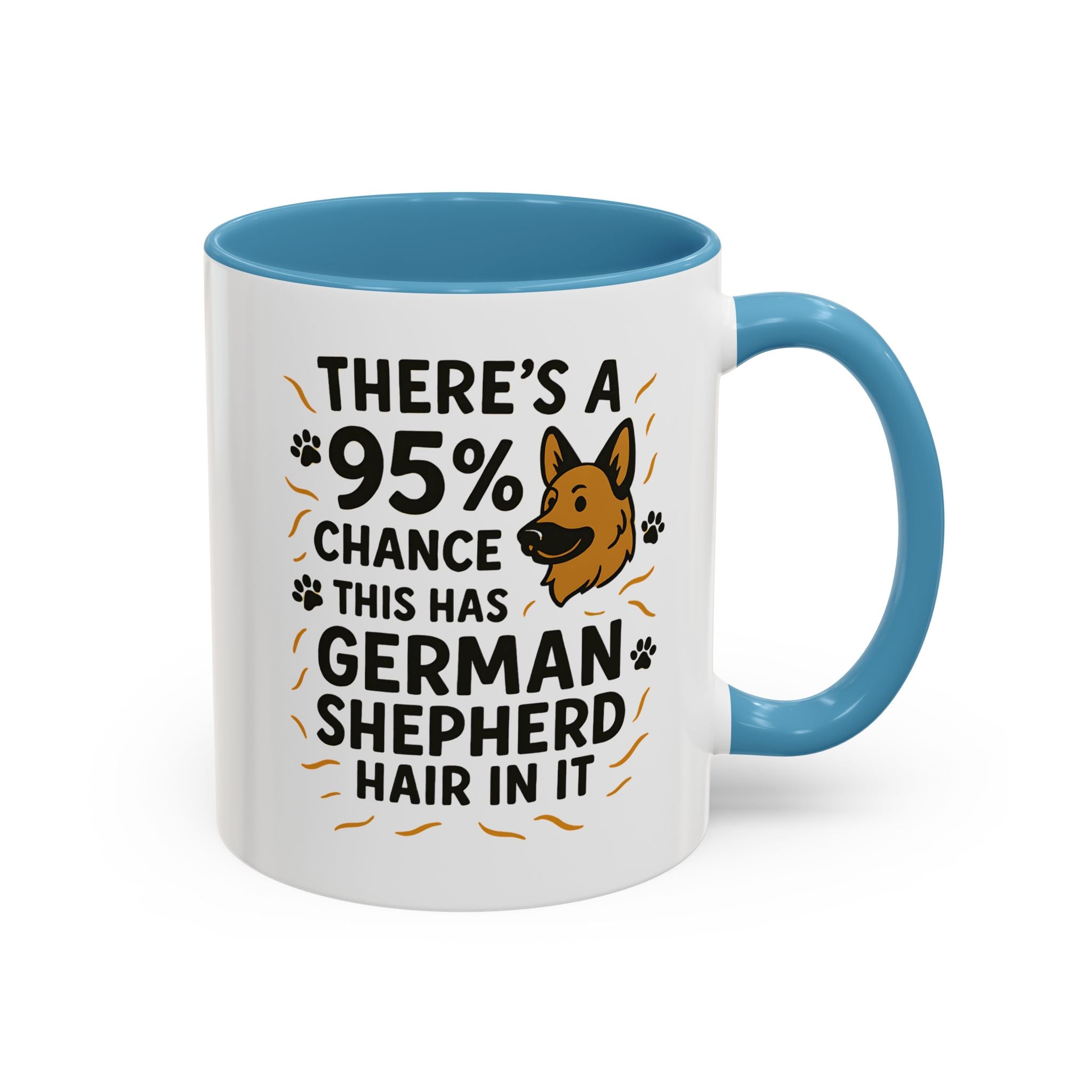 Funny German Shepherd Mug - "95% Chance This Has German Shepherd Hair" Dog Owner Coffee Cup | Christmas Gift, Secret Santa Present