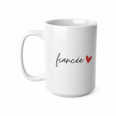 Fiancée Mug – Minimal Valentine’s Gift for Fiancée | 11oz & 15oz Ceramic Coffee Mug