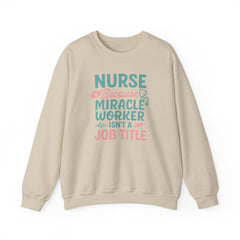 Funny Nurse Christmas Sweatshirt - Nurse Because Miracle Worker Isn't a Job Title Jumper - Secret Santa Gift for Nurse, Medical NHS Jumper