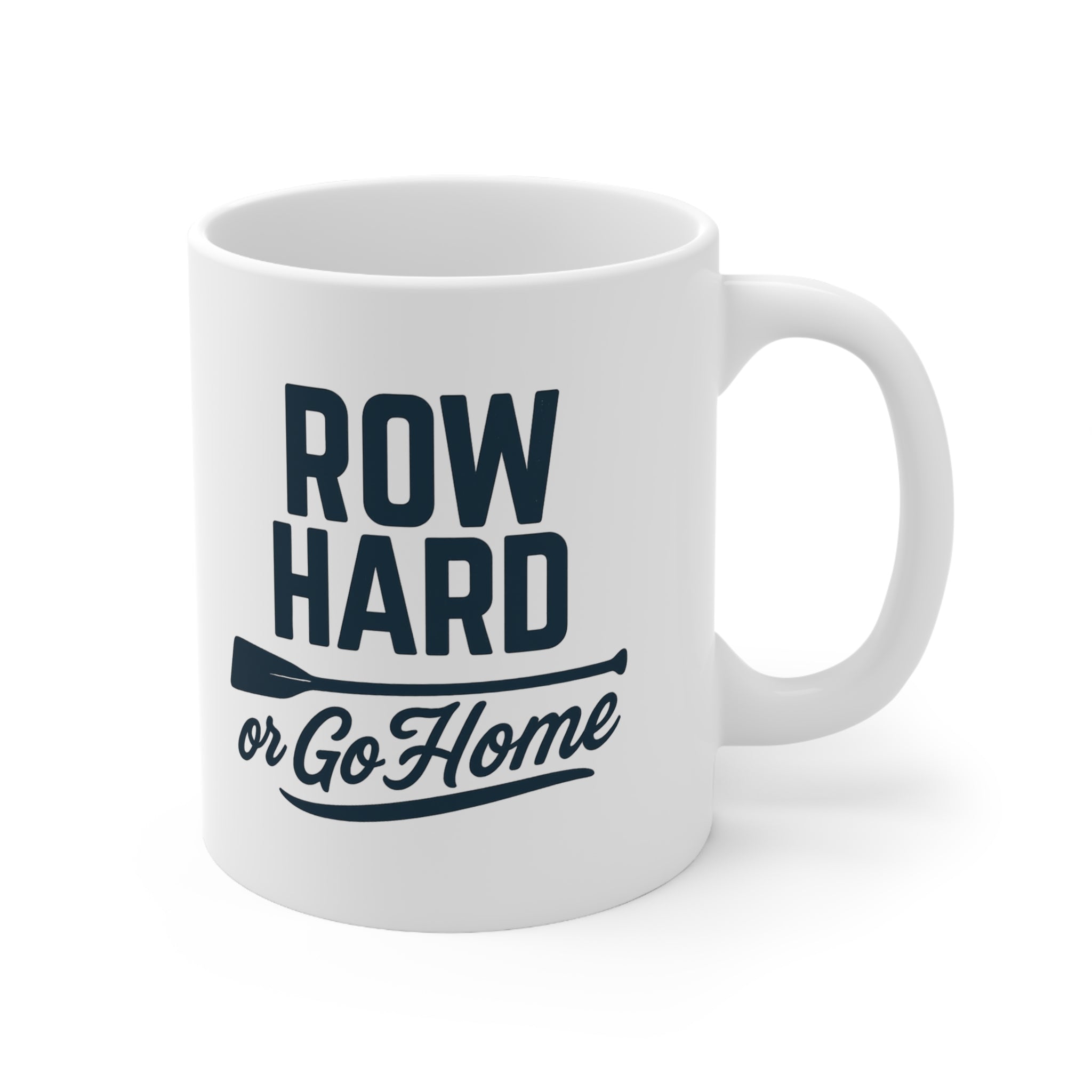Funny Rowing Mug - Row Hard or Go Home - Rowing Gift for Him or Her | Rowing Lover Christmas Mug | Secret Santa Gift for Rower Team Mug