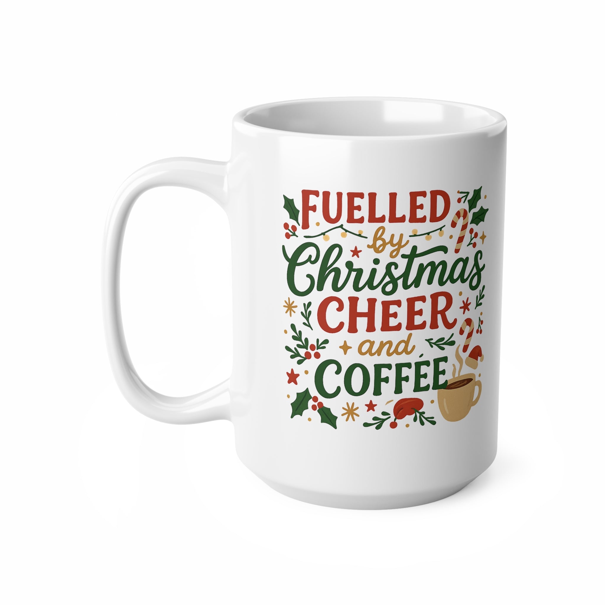 Funny Christmas Coffee Mug - Fuelled by Christmas Cheer and Coffee Cup - Xmas Gift for Coffee Lovers, Secret Santa Present For Her Mum Mom