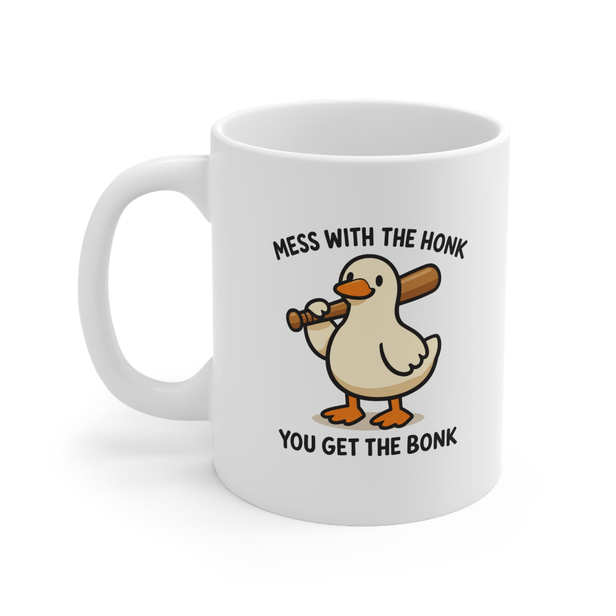 Mess With The Honk You Get The Bonk Mug – Funny Goose Meme Coffee Mug – Novelty Gift for Friends, Gamers & Meme Lovers