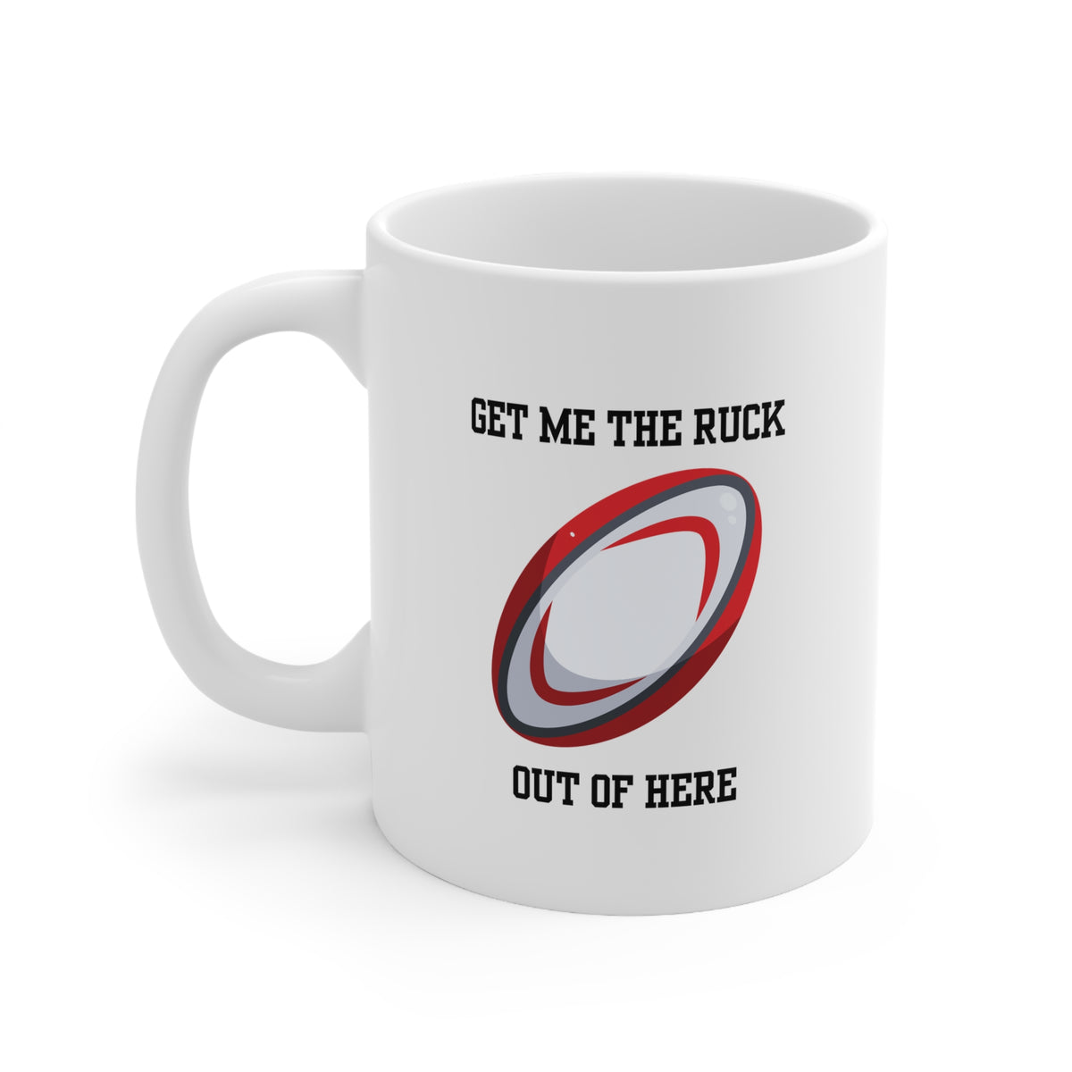 White ceramic mug with a red and black rugby ball and the quote “Get Me the Ruck Out of Here” – funny gift for rugby fans and players.