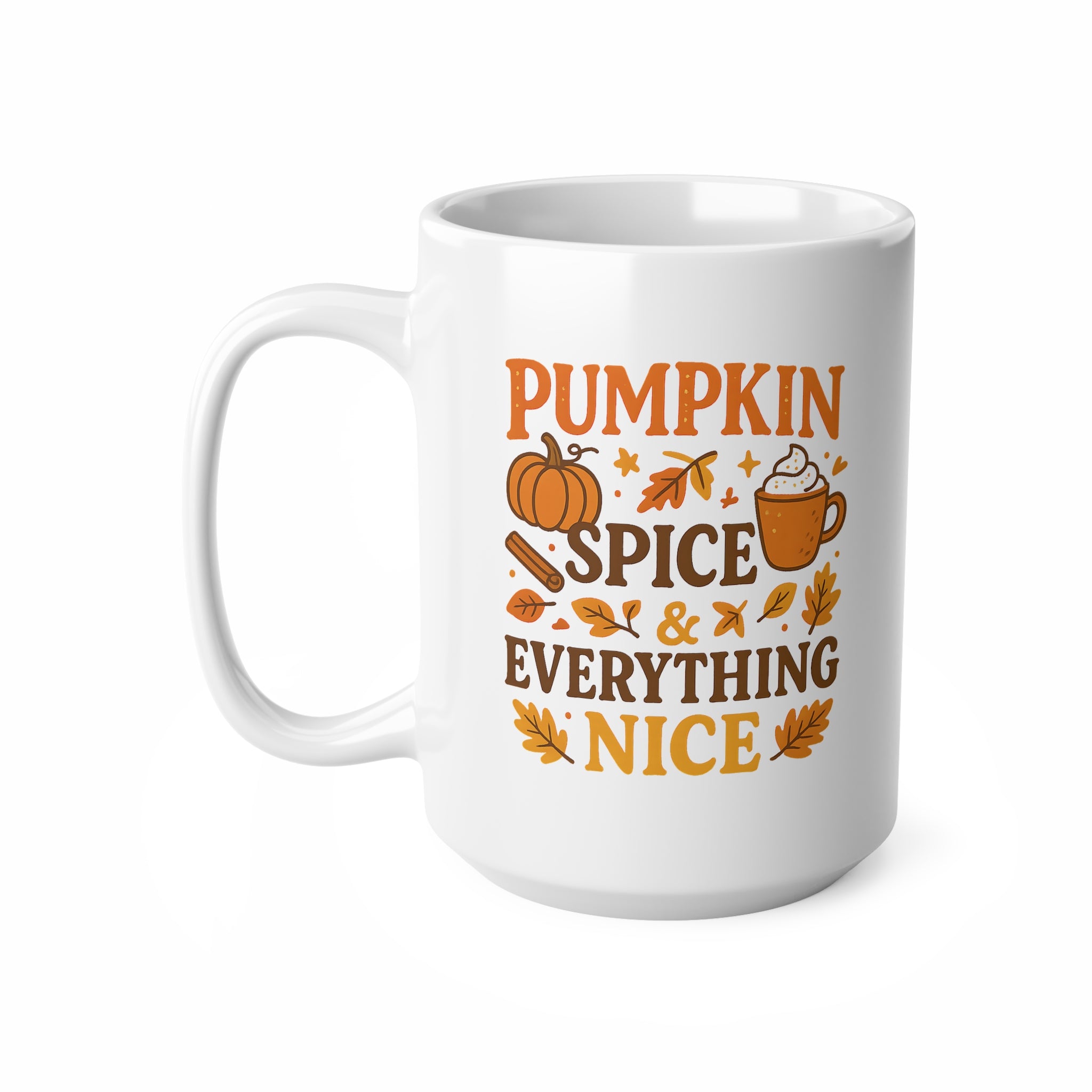 Pumpkin Spice Mug - Funny Autumn Coffee Cup - Cosy Fall Halloween Gift for Her or Him - Pumpkin Spice & Everything Nice Mug, Latte Lovers