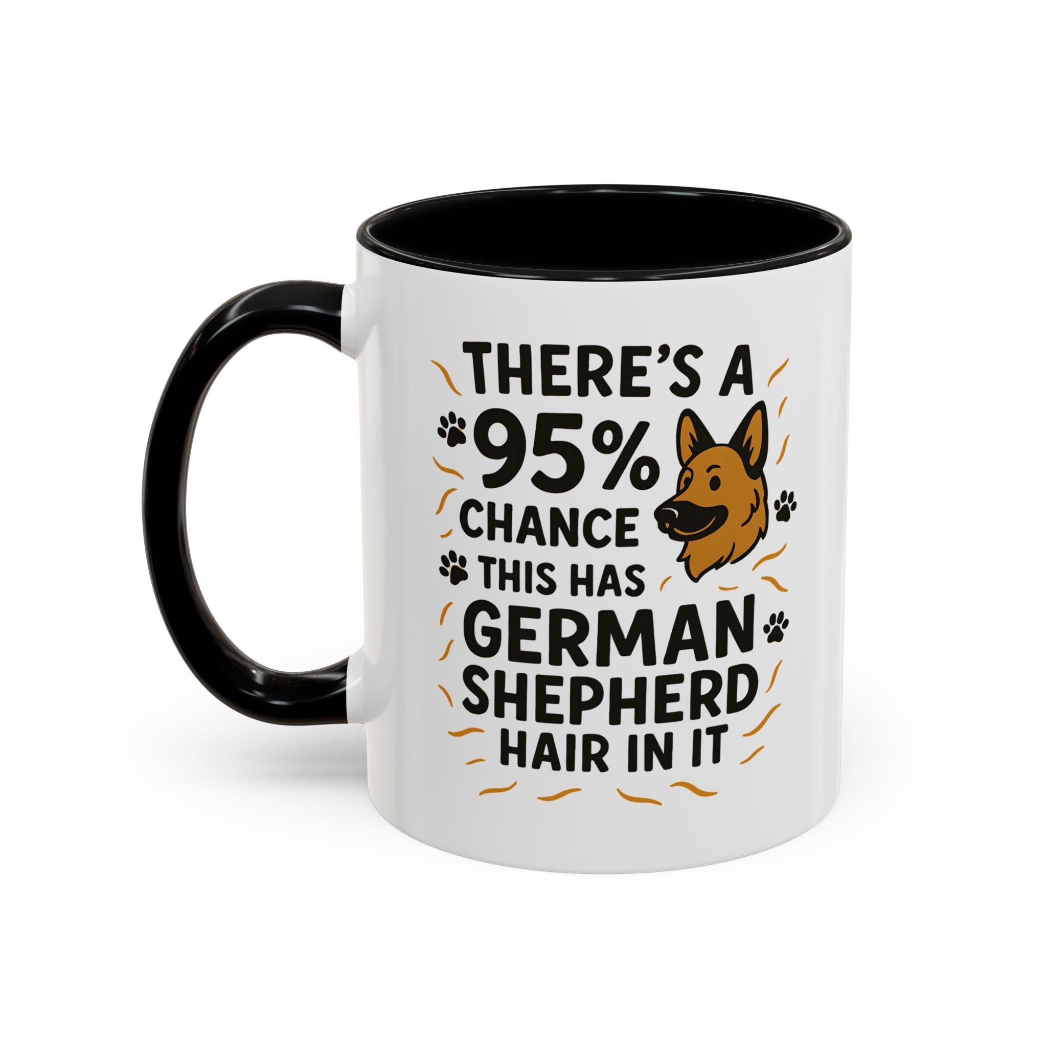 Funny German Shepherd Mug - "95% Chance This Has German Shepherd Hair" Dog Owner Coffee Cup | Christmas Gift, Secret Santa Present