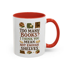Funny Book Lover Christmas Mug - Too Many Books Not Enough Shelves Coffee Cup - Secret Santa Gift for Readers, Librarians & Teachers Tea