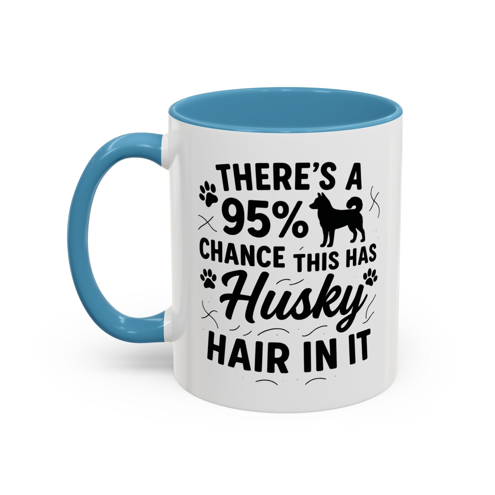 Funny Husky Mug - "There's a 95% Chance This Has Husky Hair In It" Coffee Cup | Christmas Gift for Dog Lovers, Husky Owner Secret Santa